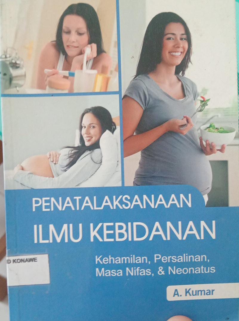 penatalsanaan ilmu kebidanan kehamilan, persalinan, masa nifas, & neonatus