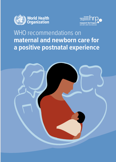 maternal and newborn care for   a positive postnatal experience